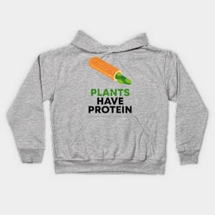 PLANTS HAVE PROTEIN Kids Hoodie